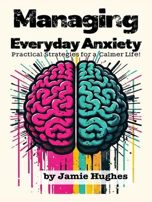 cover image of Managing Everyday Anxiety
